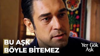 Ali Ömerin Sevdayı İkna Çabası - Yer Gök Aşk 102. Bölüm