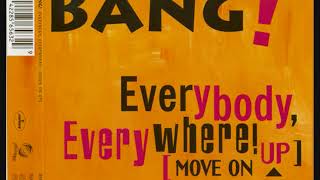 Famous Bang!   Everybody, Everywhere! Move On Up (Club Mix) 1995 Profile