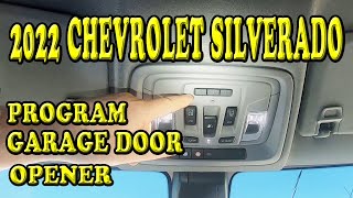 2022 Chevrolet Silverado Programming Garage Door Opener