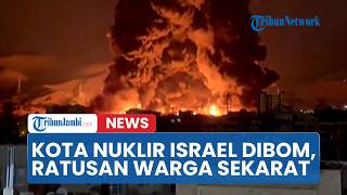 kota Nuklir Israel Hancur Dibom Iran Kota Arad U0026 Dimona Porak Poranda Serta Ratusan Warga Sekarat