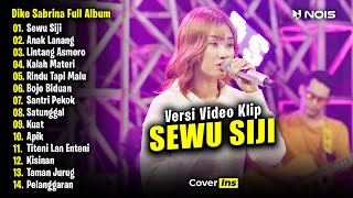 Dike Sabrina - Sewu Siji | Full Album Terbaru 2024 (Video Klip)