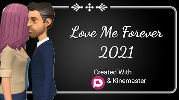 Love Me Forever 2021 #paulandvicky #plotagon #kinemaster #plotagonunites