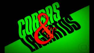 Tema de Abertura de Cobras e Lagartos (Completo)