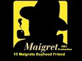 10 maigrets boyhood friend