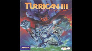 TURRICAN III: PAYMENT DAY (Amiga Gameplay Sample)