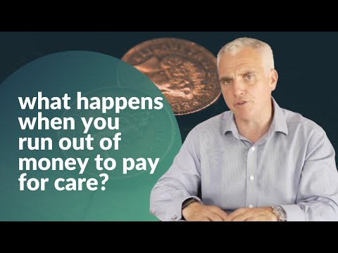 What Happens When You Run Out Of Money To Pay For Care?