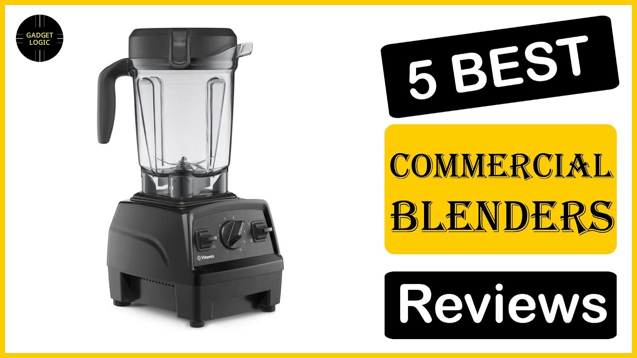 What to Look for in a Commercial Blender - EnSight Solutions