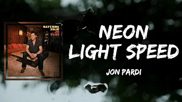 Jon Pardi - Neon Light Speed (Lyrics)