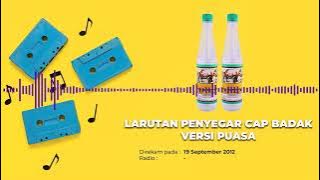 LARUTAN PENYEGAR CAP BADAK VERSI PUASA 2012 - COMMERCIAL IKLAN RADIO