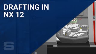 Drafting in NX 12