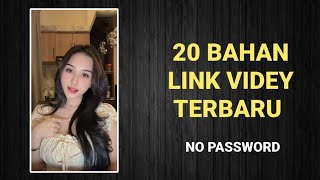 kumpulan 20 bahan link videy viral tiktok terbaru no password
