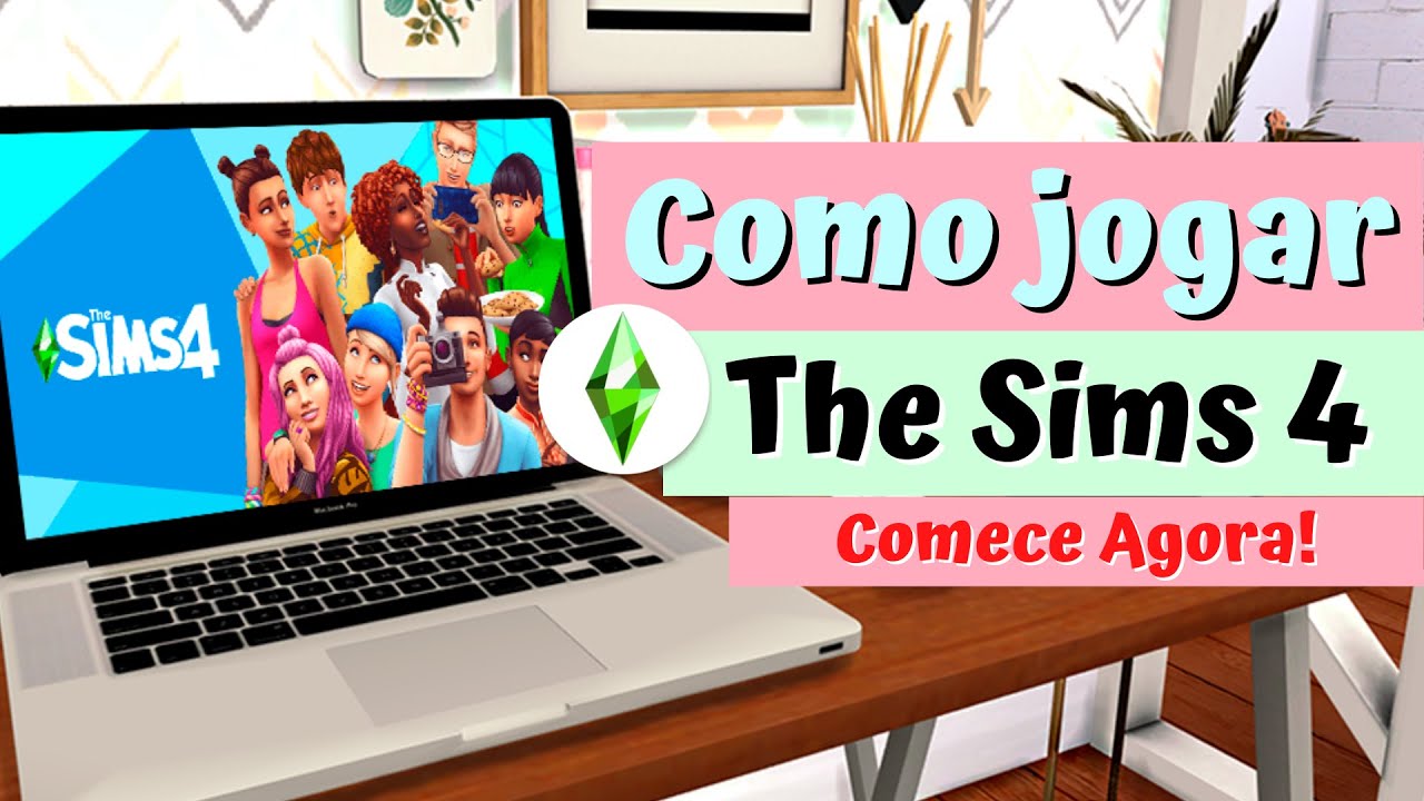 5 dicas para jogar The Sims 4