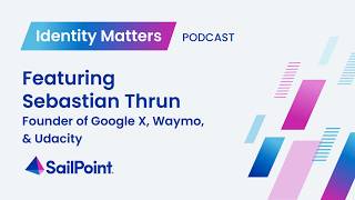 Identity Matters with Sebastian Thrun, Founder of Google X, Waymo, & Udacity