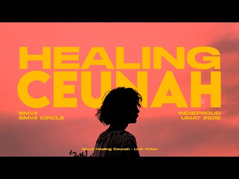 SMVLL - Healing Ceunah| Video Clip Cover