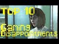 Top 10 Gaming Disappointments (Feat. Steeb)