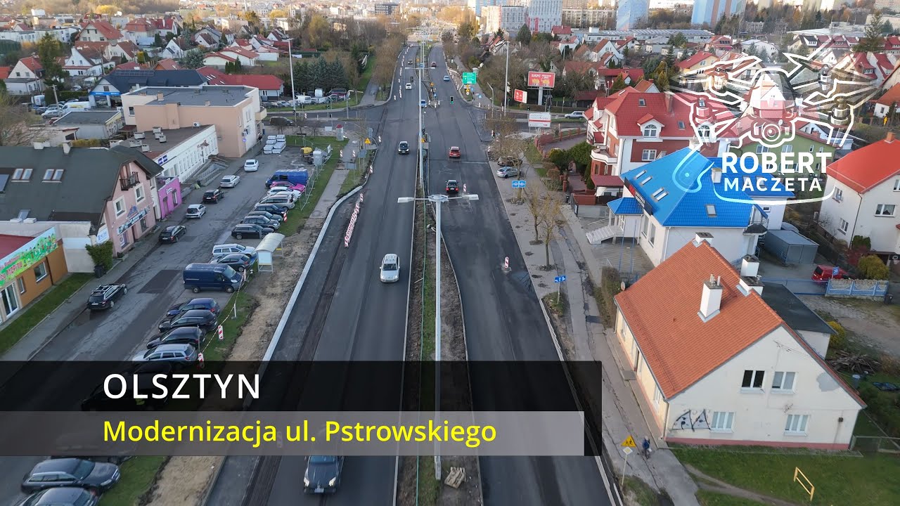 Remont ulicy Pstrowskiego | Olsztyn | 15.11.2025 | Widok z drona 4K