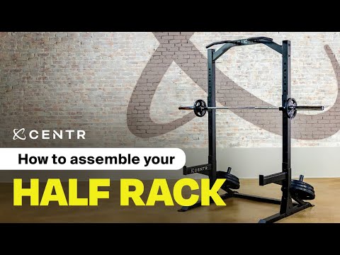 How to assemble your Centr Half Rack