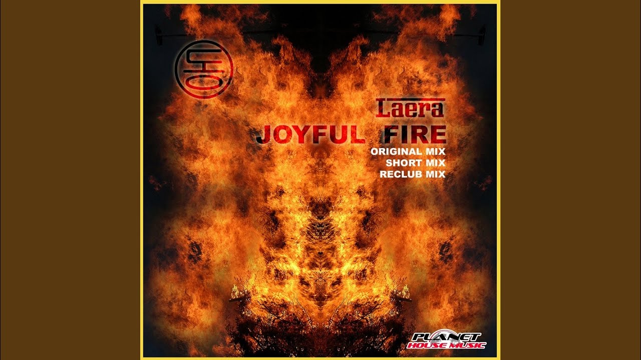 Watch Joyful Fire (Short Mix) on YouTube Watch Joyful Fire (Short Mix) on YouTube