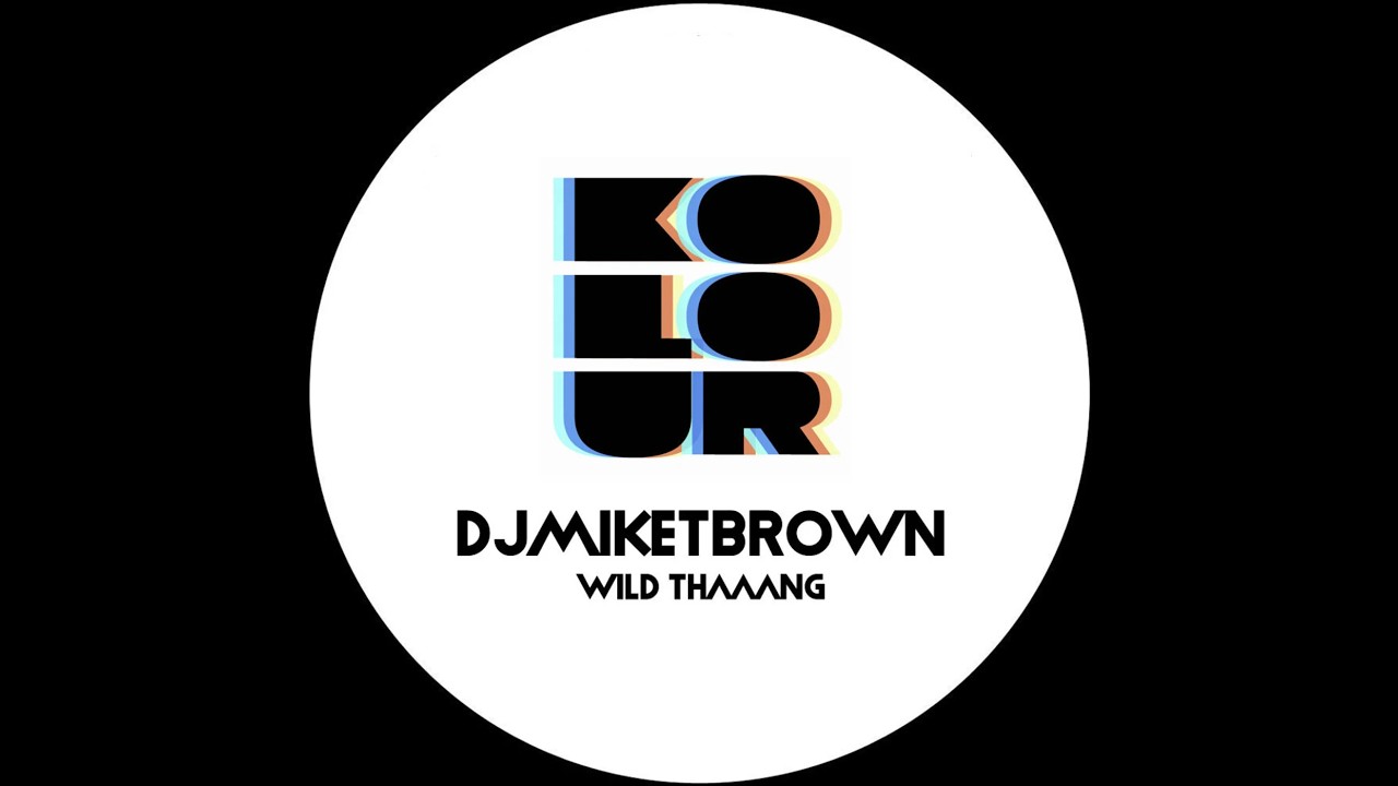 Watch DJMIKETBROWN - Wild Thaaang (Original Mix) on YouTube Watch DJMIKETBROWN - Wild Thaaang (Original Mix) on YouTube