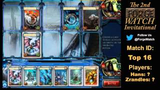 Day 2 of the 2nd Forge Watch Invitational (Top 16) - 1 / 4