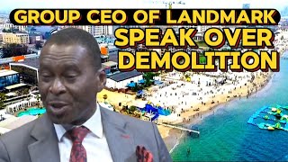 Lagos Calabar Coastal Highway And Group Ceo Of Landmark Resort Demolition