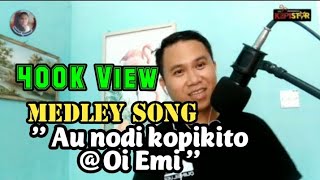 Sitim Bandaron Song Medley Au Nodi kopikito & Oi Emi Norbert Servarios Cover ( todos sikarap kio)Tq🤝