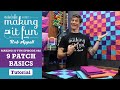 9 patch basics  michael miller fabrics making it fun 82