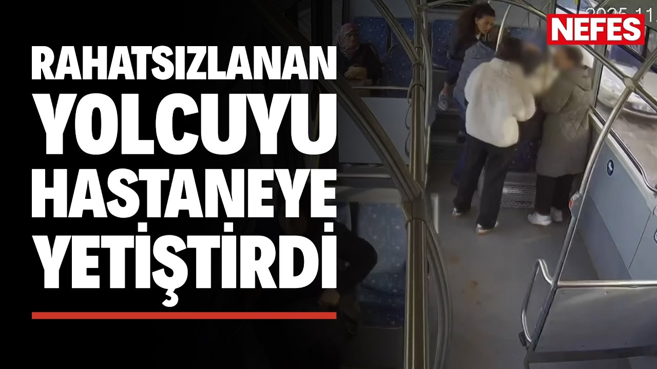 Şoför kalp krizi geçiren yolcuyu hastaneye yetiştirdi