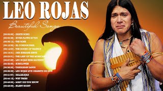 Download Lagu The Best Of Leo Rojas - Leo Rojas Greatest Hits Full Album 2023 - Pan Flute Collection MP3