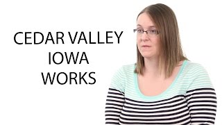 Cedar Valley Iowa Works -  AEA 267 Community Partners