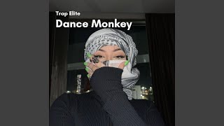 Download Lagu Dance Monkey (Trap - Sped Up)
