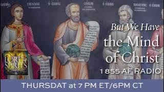 Lord of Spirits: But We Have the Mind of Christ [Ep. 22]
