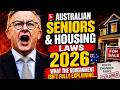 🚨 Australian Seniors &amp; Housing Laws 2026 What the Government Isn’t Fully Explaining