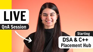 Live QnA session regarding Placements  | DSA C++ Placement Hub  Starting tomorrow