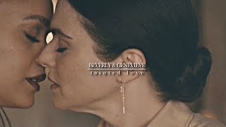 Beverly & Genevieve | Tainted Love