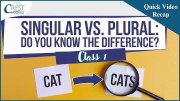 Class 1 | Singular and Plural | English Olympiad | CREST Olympiads