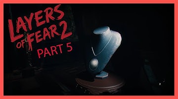 🔴Layers of Fear 2 Part 5 | Find It Bring It Back!!