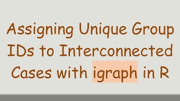 Assigning Unique Group IDs to Interconnected Cases with igraph in R