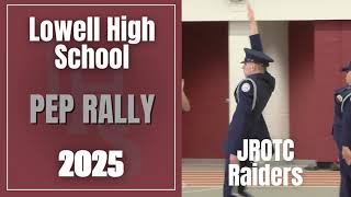 Lowell High School JROTC Raiders | Pep Rally 2025