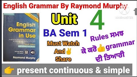 combridge english grammar in use fourth edition by Raymond Murphy unit 4/ba sem first 1 english