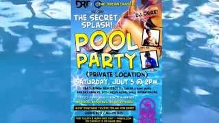 DRT & Q The Dream Chaser Presents Bakersfield Secret Splash POOL PARTY 2014