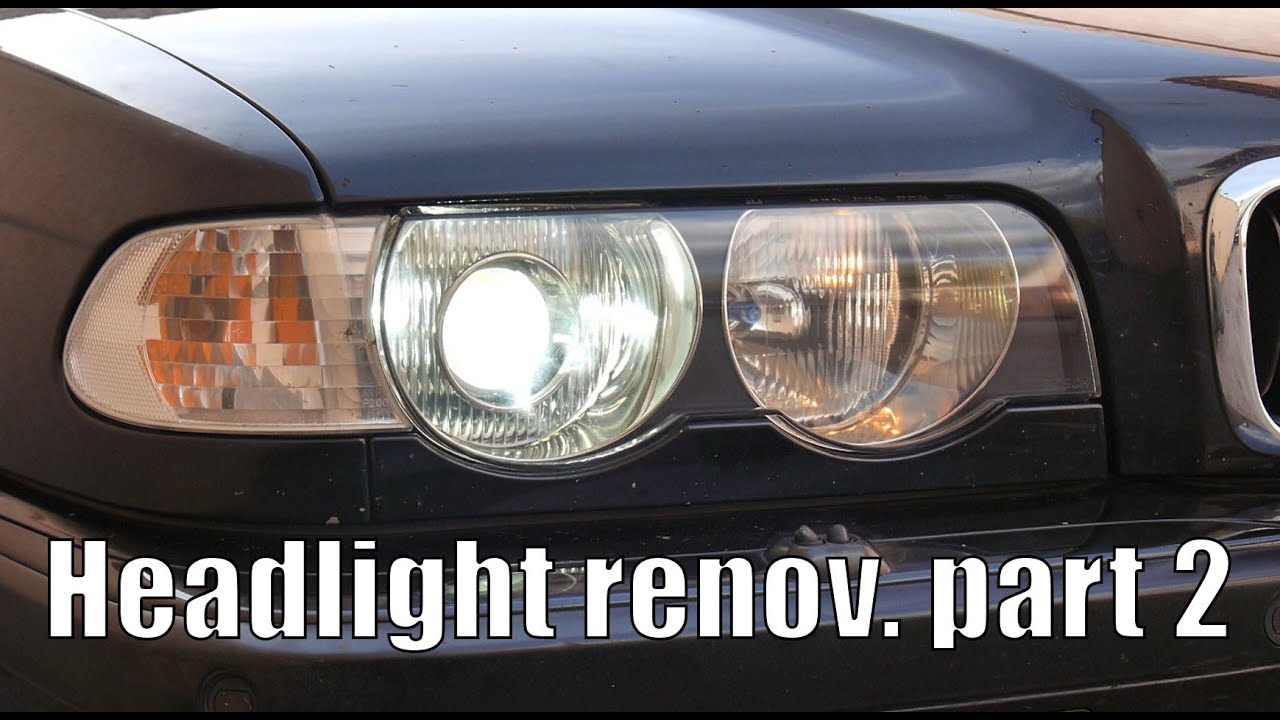 Headlight renovation BMW E38 Part. 2 YouTube