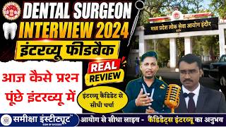 MPPSC DENTAL SURGEON INTERVIEW REVIEW || Emergency+ trauma based questions