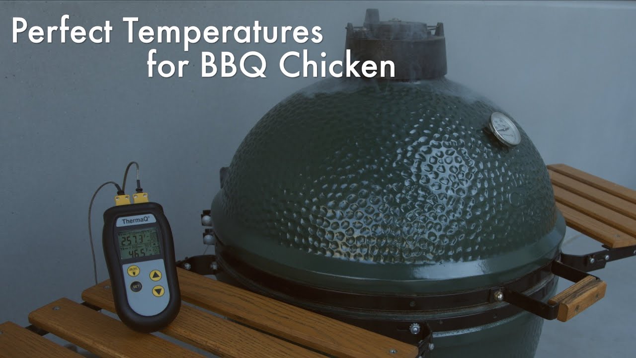 Perfect Temperatures for BBQ Chicken YouTube