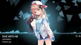 [Nightcore] Quickdrop - Dive With Me