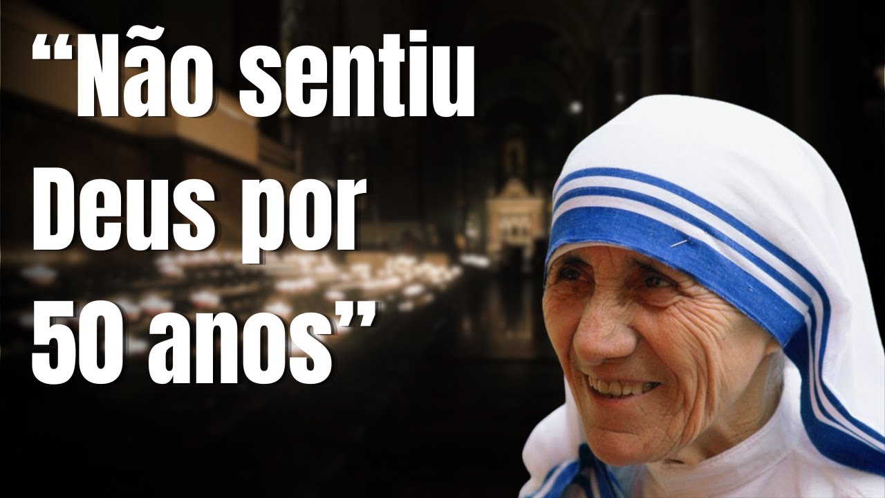 Madre Teresa de Calcutá | 50 Anos Sem Sentir Deus — E Ela Nunca Desistiu