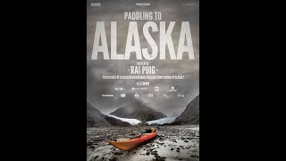 PADDLING TO ALASKA (ENGLISH SUBTITLES)