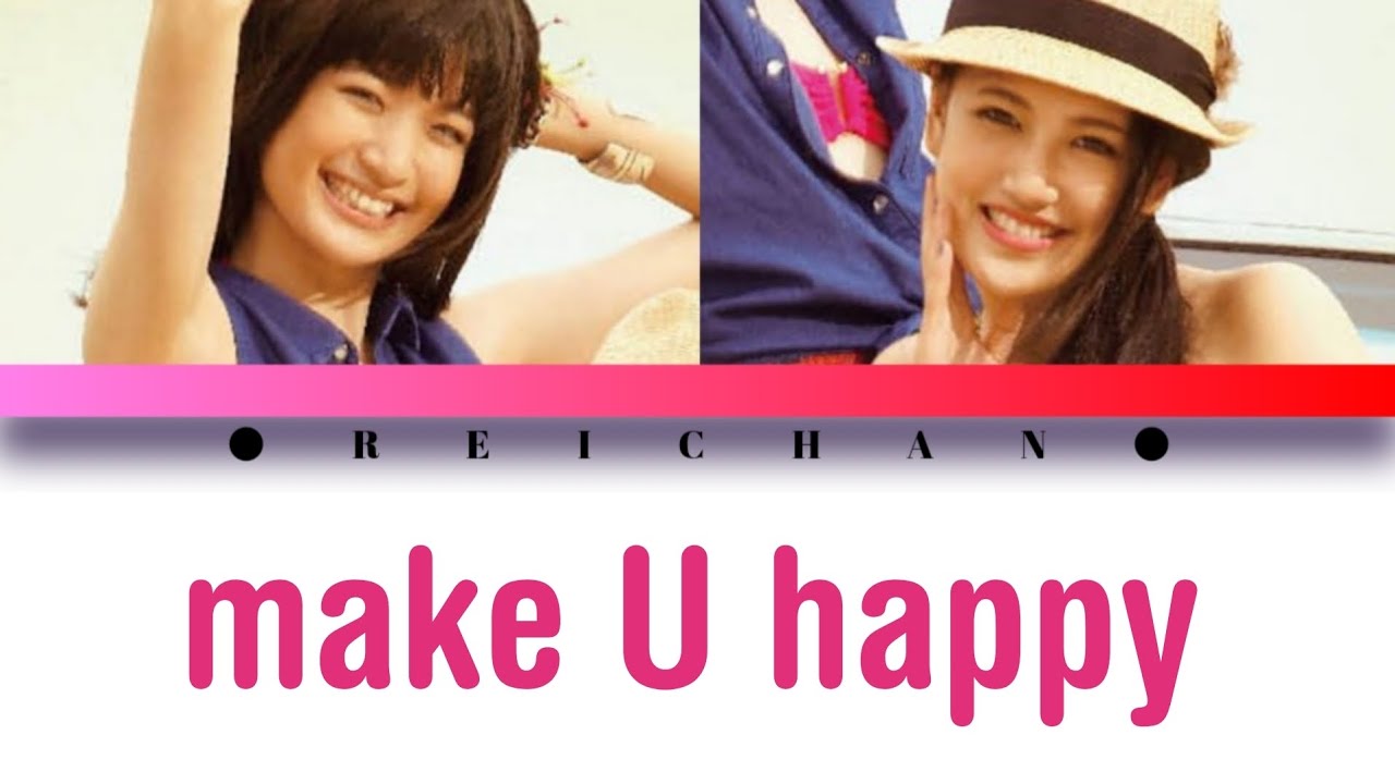 Happiness : make U happy Lyrics - YouTube