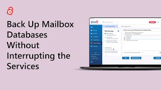 How to Back Up Your Mailbox Databases Without Interrupting the Services | IDrive Server Application screenshot 2
