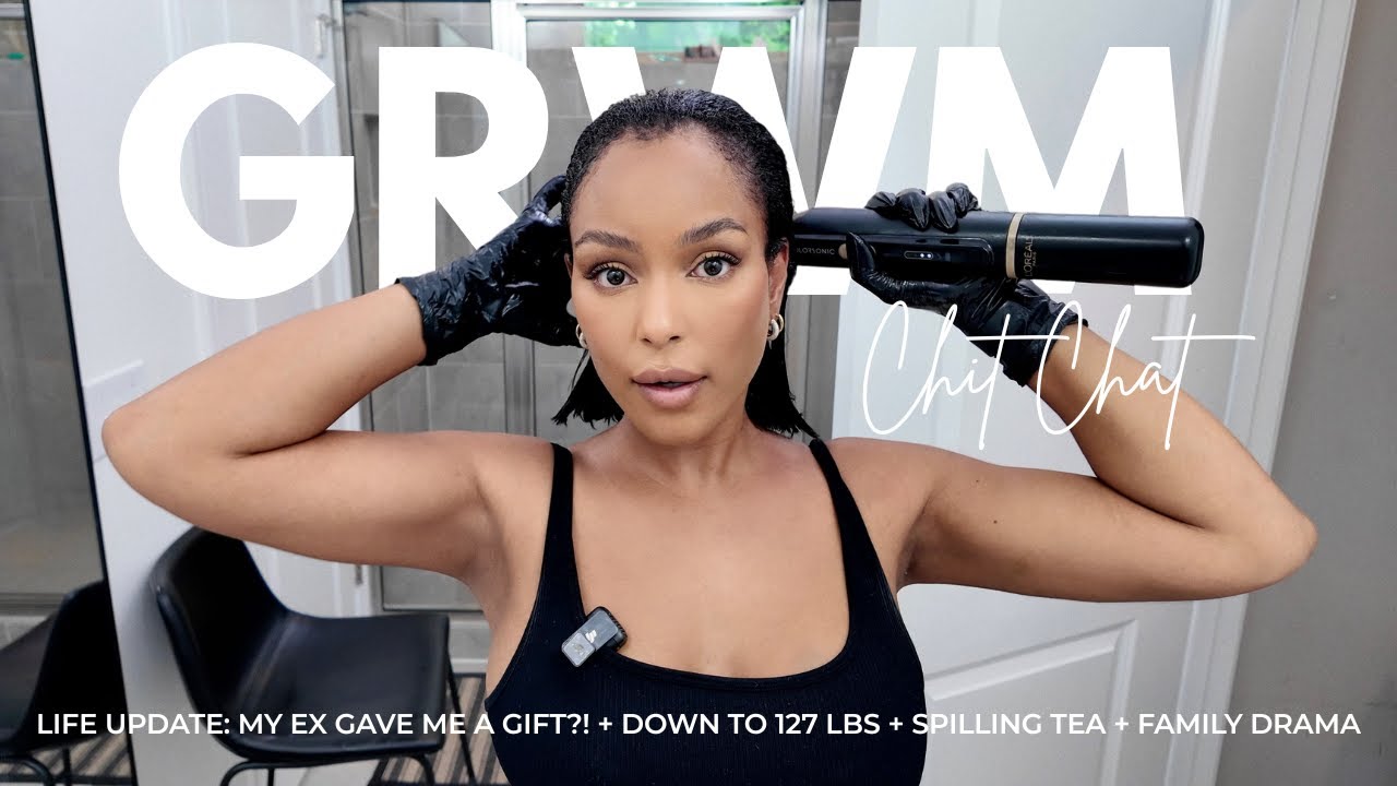 GRWM: My Ex Gave Me a Gift?! + Down to 127 lbs 💅🏽 + Spilling Tea ☕ + Family Drama 🫣